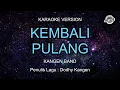 Download Lagu Kangen Band  - Kembali Pulang (Karaoke Version)