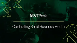 M T Bank National Small Business Month