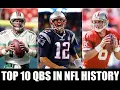 TOP 10 QBS IN NFL HISTORY 2023 EDITION