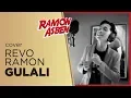 Download Lagu GULALI Cipt. H. Rhoma Irama by REVO RAMON || Cover