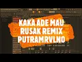 Download Lagu KAKA ADE MAU RUSAK-REMIX PUTRA MARVILANO