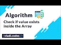 Algoritmo - verificar si un valor existe dentro de un arreglo
