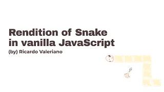 A rendition of Snake Game in Vanilla JavaScript