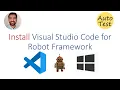 How to install VsCode and Robot Framework Extensions