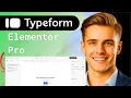 How to Connect Typeform Pro to Elementor Pro Step by Step