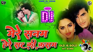 mere sanam tere sir ki kasam hindi love dj song dholki jhankaar mix by dj rajan basabasahi