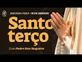 Lagu Santo Terço - Segunda-feira - 19 de janeiro