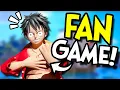 Im making a ONE PIECE Fan Game