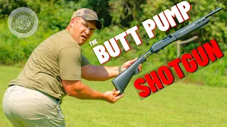 The Butt Pump Shotgun ???