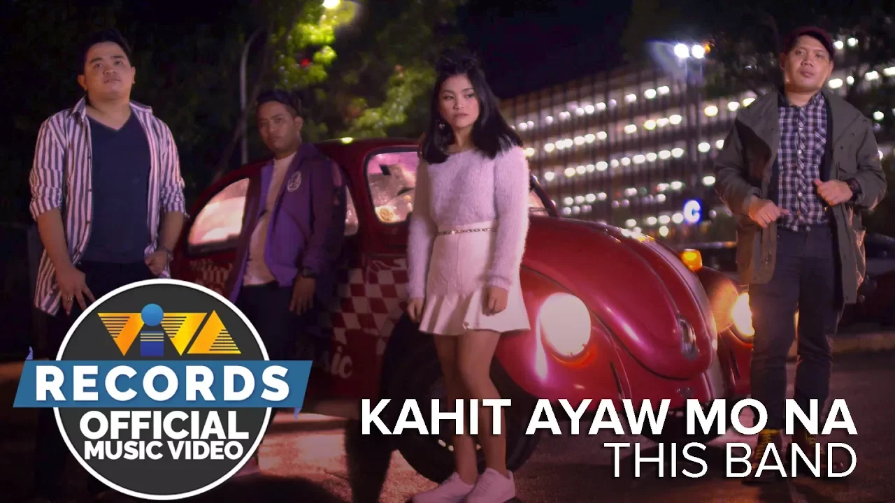 Kahit Ayaw Mo Na - This Band [Official Music Video]