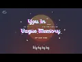 Download Lagu You In Vague Memory - JYP LOUD Team