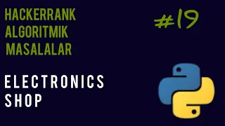 HackerRank Algorithmic Masalalar 19-qism Python electronics shop
