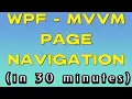 Learn Wpf VM Page Navigation in 30 minutes
