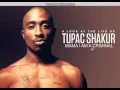 Tupac   Mama, I'm A Criminal