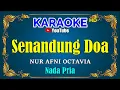 Download Lagu SENANDUNG DOA - Nur Afni Octavia [ KARAOKE HD ] Nada Pria