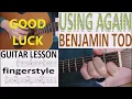 USING AGAIN - BENJAMIN TOD fingerstyle GUITAR LESSON