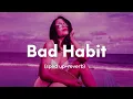 Download Lagu Steve Lacy - Bad Habit (sped up+reverb) \