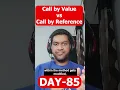Call By Value vs Call By Reference