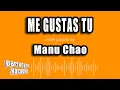 Lagu Manu Chao - Me Gustas Tu (Versión Karaoke)