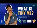 What is Tiny ML Everything You Need to Know