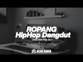 Lagu Dj AKU PANCEN ORA SEMPURNA GAMPANG TERLUKA  (Ropang) // HipHop Dangdut Terbaru 2025