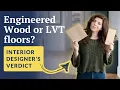 LVT vs Engineered Wood Floors - which is worth your money