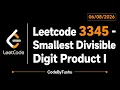 LeetCode 3345 Smallest Divisible Digit Product I Java Solution Brute Force CodeByTushu