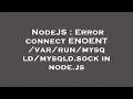 NodeJS Error connect ENOENT sock in node js