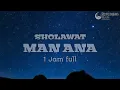 Download Lagu Sholawat Man Anna full 1jam