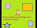 Scratch Software tutorial Episode-9 Scripts-Control