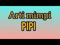 Download Lagu Arti mimpi pipi