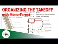 Learn Construction Estimating - Organizing the Takeoff with MasterFormat