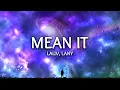 Download Lagu Lauv, LANY ‒ Mean It (Lyrics)