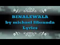 Download Lagu Benalewala lyrics by Michael libranda