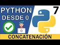 Concatenacion en Python Curso Python 3 7