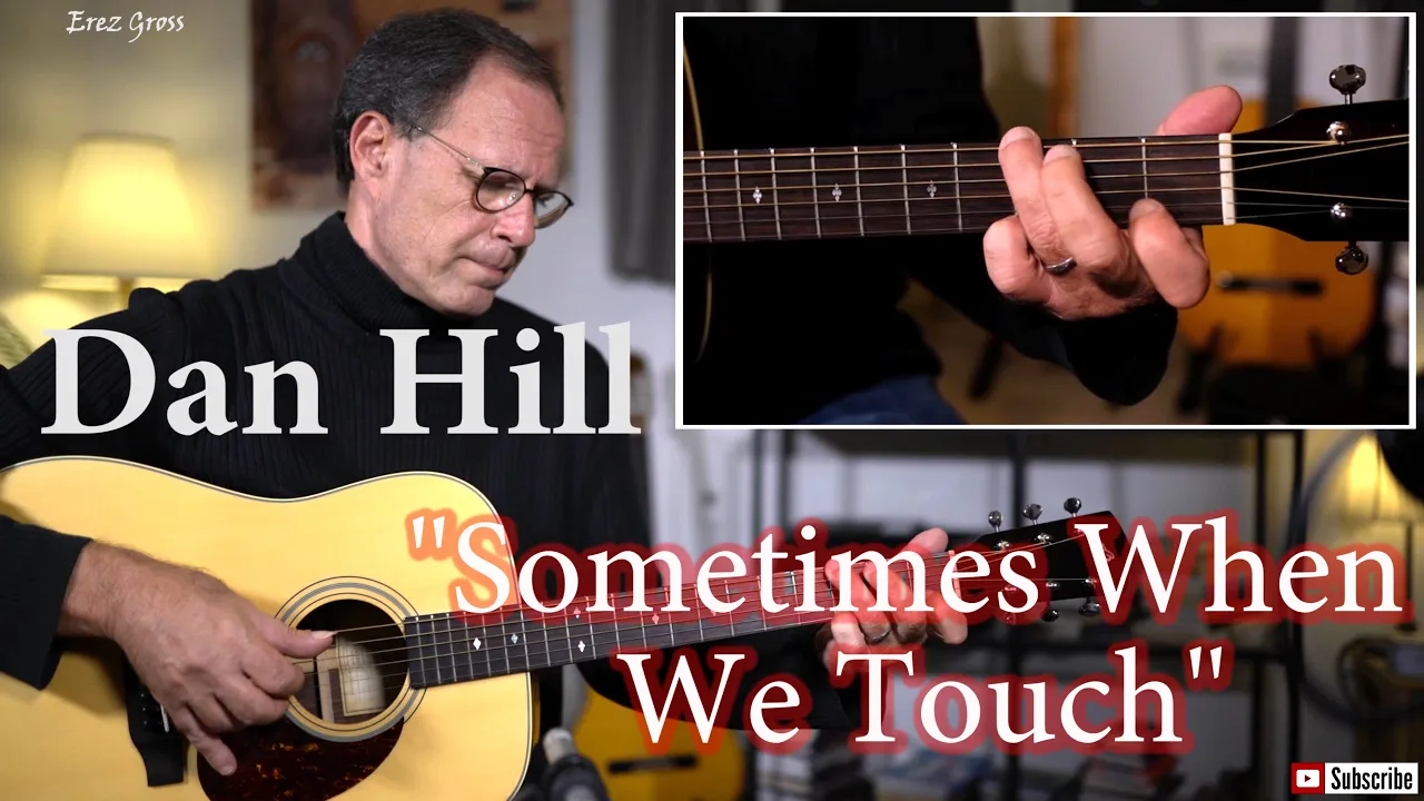 Dan Hill - Sometimes When We Touch - Acoustic Guitar Cover - by Erez Gross