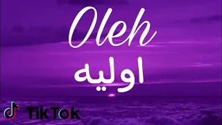 اغنية ترند التيك توك اوليه Oleh 
