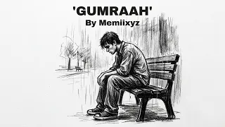 gumraah memiixyz official music video emotional rap song hindi urdu sad rap poetic rap