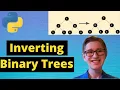 Python Tutorial 56 Inverting Binary Trees