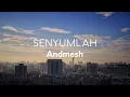 Download Lagu Andmesh - Senyumlah | Lirik
