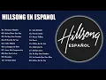 Download Lagu Hillsong en Espanol Sus Mejores Canciones - 35 Grandes canciones Hillsong en Espanol 2020