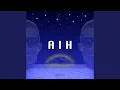 Download Lagu A.I.H MP3