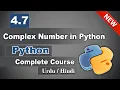 4 7 Complex Number in Python Complex Number Data Type in Python Best Python Tutorial in Hindi