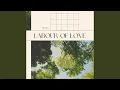 Download Lagu Labour of Love