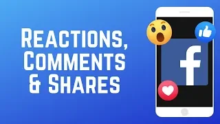 Beginners Guide to Facebook Reactions Comments Shares