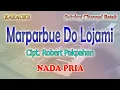 MARPARBUE DO LOJAMI ll KARAOKE BATAK PRO ll STYLE VOICE ll NADA PRIA CIS=DO