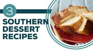 Full Episode Fridays: Just Desserts | 3 Southern Dessert Recipes