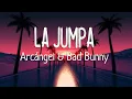 Arcangel Bad Bunny - La Jumpa