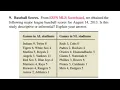 Baseball Scores From ESPN MLB Scoreboard we obtained the following major league baseball scores