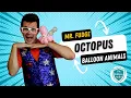 Octopus Balloon Intro - The Balloon Guild